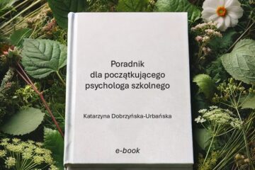 E-book „Poradnik dla początkującego psychologa szkolnego”